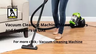Vacuum Cleaning Machine Manufacturers and Suppliers in UAE