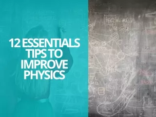 12 Essentials Tips to Improve Physics