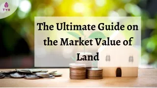 The Ultimate Guide on the Market Value of Land