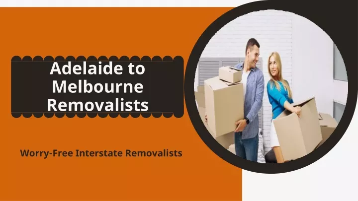 adelaide to melbourne removalist s
