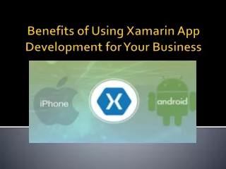 benefits of using xamarin app development for your business
