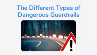 The Different Types of Dangerous Guardrails