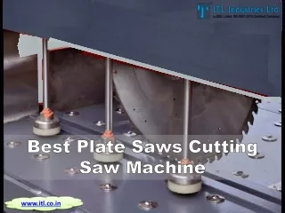 Best Plate Saws Cutting Saw Machine - ITL Industries Limited