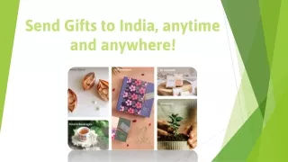 send gifts to india anytime and anywhere