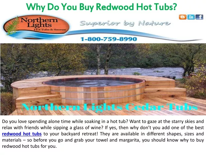why do you buy redwood hot tubs