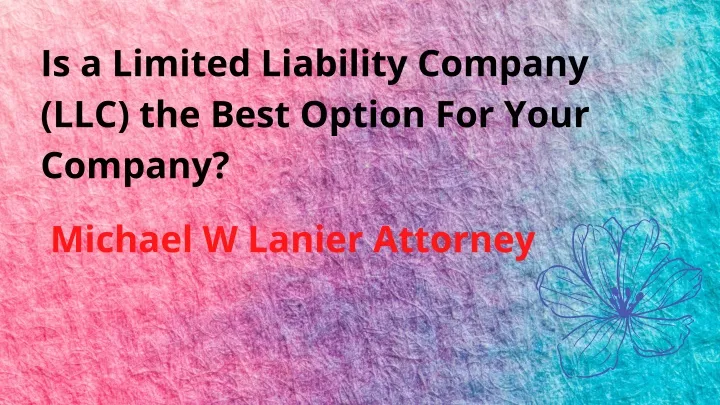 is a limited liability company llc the best