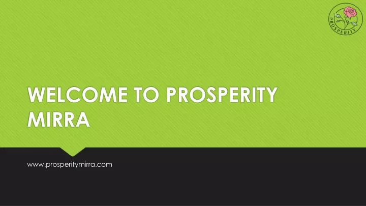 welcome to prosperity mirra