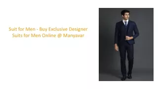 Suit for Men - Buy Exclusive Designer Suits for Men Online @ Manyavar