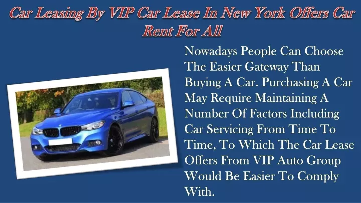 car leasing by vip car lease in new york offers car rent for all