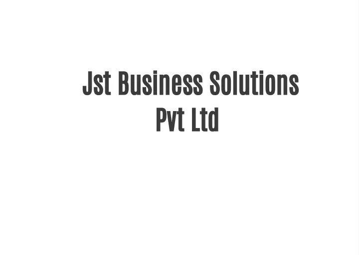 jst business solutions pvt ltd