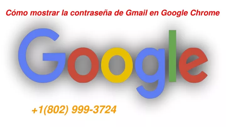 c mo mostrar la contrase a de gmail en google chrome