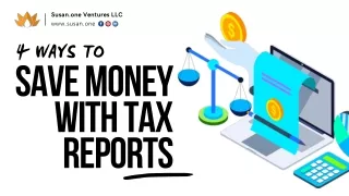 Save Money With Tax Reports | Susan.one