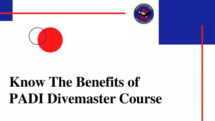 know the benefits of padi divemaster course