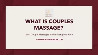 Best Couple Massages In The Fuengirola Area​ - Tantra Fuengirola