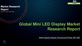 Mini LED Display Market To See Stunning Growth by 2027