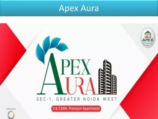 Apex Aura New Launch Property in Noida Extension