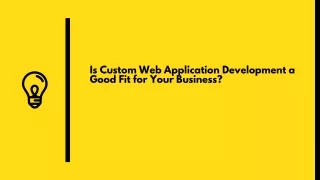 is custom web application development a good