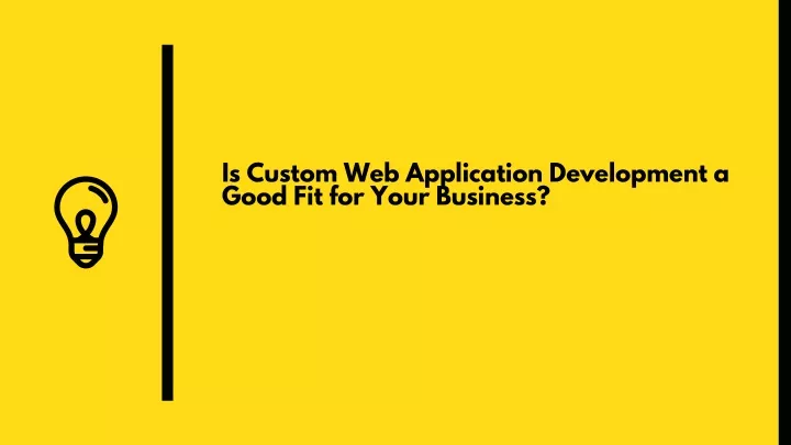 is custom web application development a good