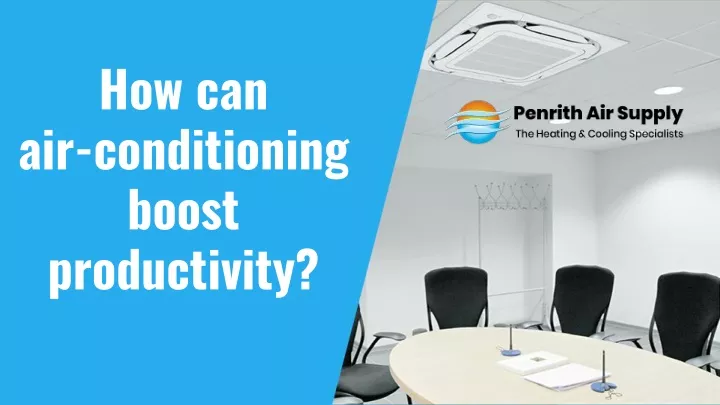 how can air conditioning boost productivity