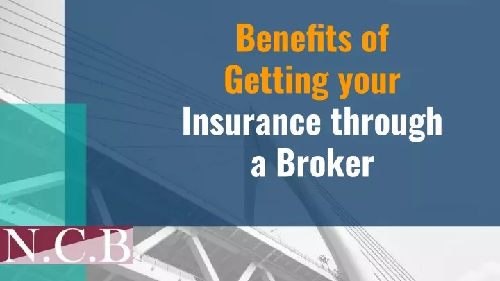 benefits of getting your insurance through