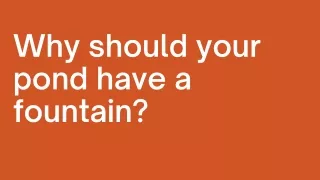 why should your pond have a fountain