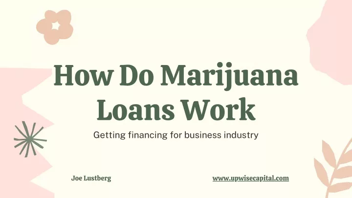 how do marijuana loans work getting financing