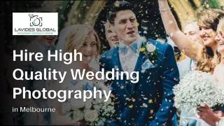 Hire High Quality Wedding Photography in Melbourne