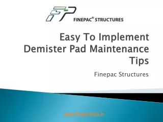 Easy To Implement Demister Pad Maintenance Tips