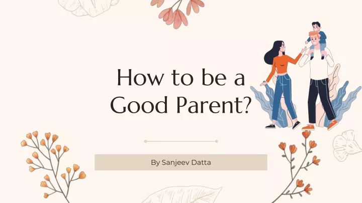 how to be a good parent