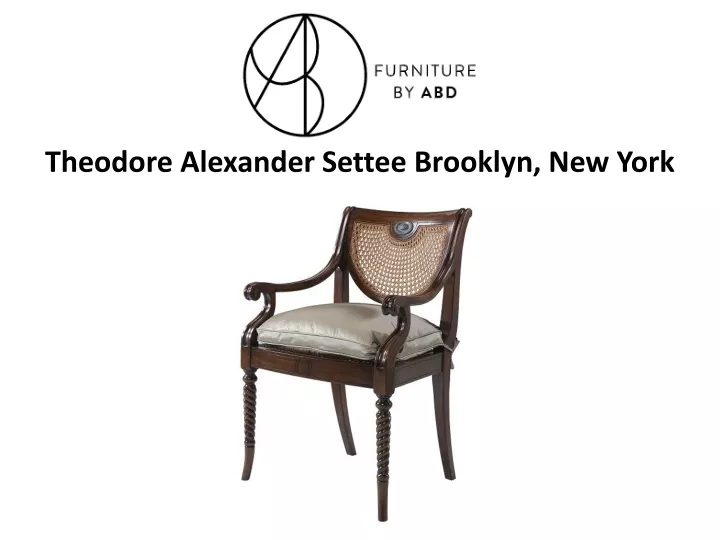 theodore alexander settee brooklyn new york
