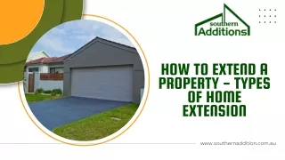 How to extend a property - Types of Home Extension