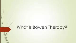 What Is Bowen Therapy