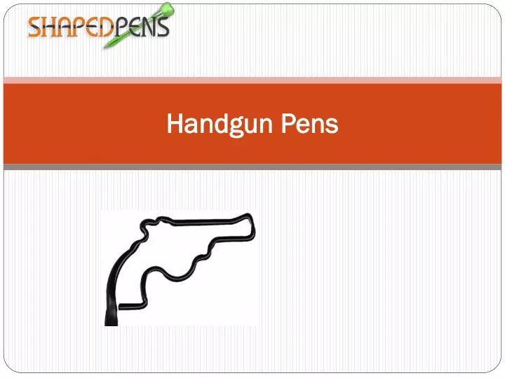 handgun pens
