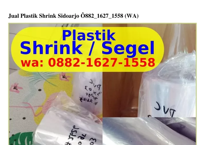 jual plastik shrink sidoarjo 882 1627 1558 wa