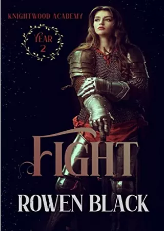 [EbooK Epub] Fight (Knightwood Academy, #2) Full
