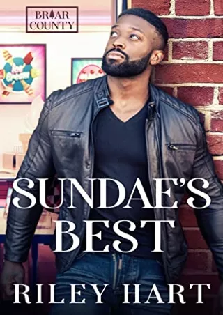 [PDF] Free Download Sundae's Best (Briar County, #2) Full