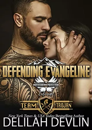 Download [ebook] Defending Evangeline (Team Trojan #2) Full