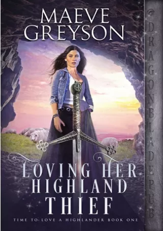[PDF] Free Download Loving Her Highland Thief (Time to Love a Highlander, #1) Full