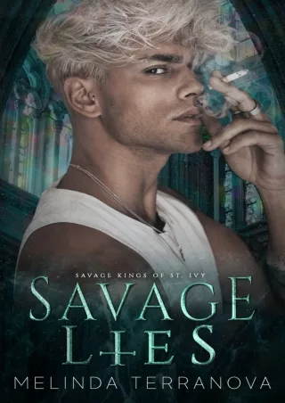[PDF] Download Savage Lies (Savage Kings of St Ivy, #2) Full