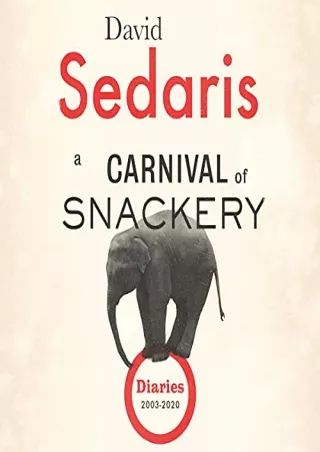 epub download A Carnival of Snackery: Diaries 2003-2020 (Diaries, #2) Full