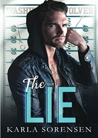 [PDF] Download The Lie : a bad boy sports romance Full