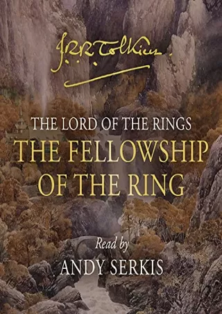 Read and download The Fellowship of the Ring (The Lord of the Rings, #1) Full