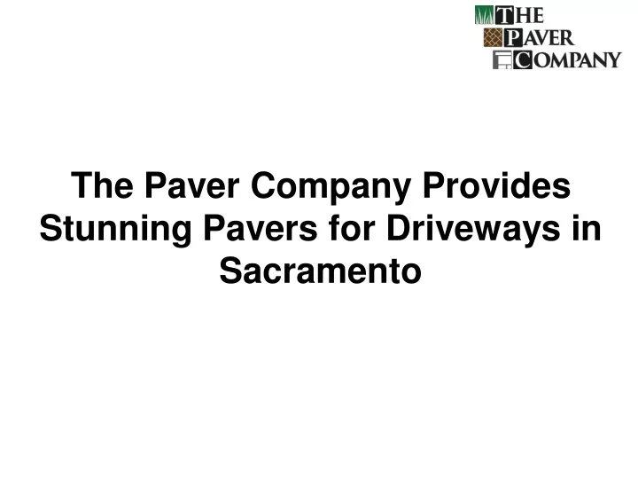 the paver company provides stunning pavers