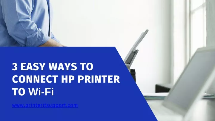 3 easy ways to connect hp printer to wi fi