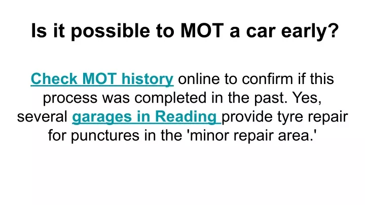 is it possible to mot a car early