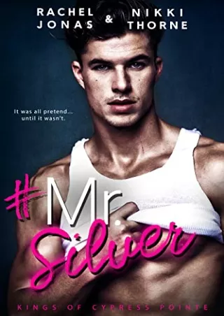 pdf download books Mr. Silver (Kings of Cypress Pointe, #5) Full