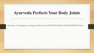Ayurveda Perfects Your Body Joints