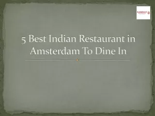 5 Best Indian Restaurant in Amsterdam To Dine In