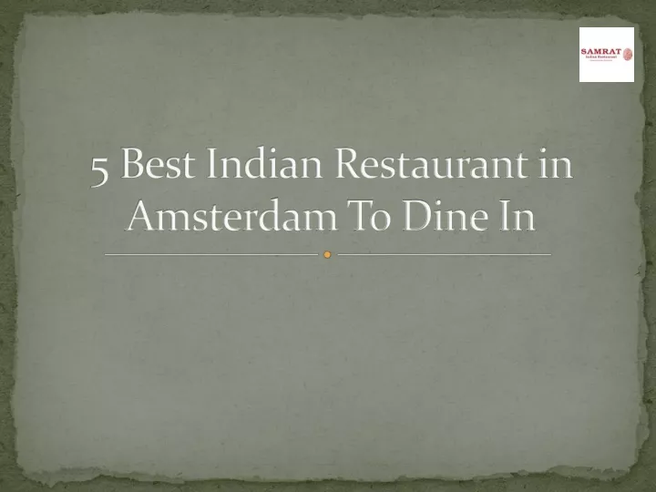 5 best indian restaurant in amsterdam to dine in