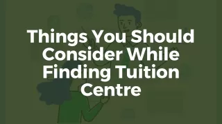 things you should consider while finding tuition